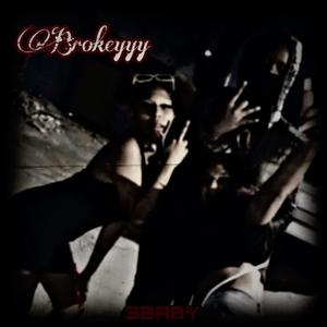 Brokeyyy (feat. DaQueenHerself) [Explicit]