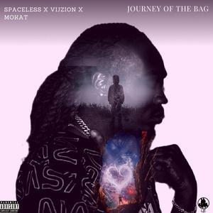 Journey of the Bag (feat. Vijzion & Mokat) [Explicit]