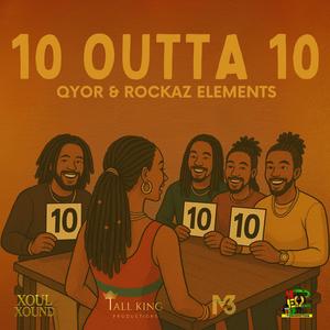 10 Outta 10 (feat. Rockaz Elements) (Explicit)
