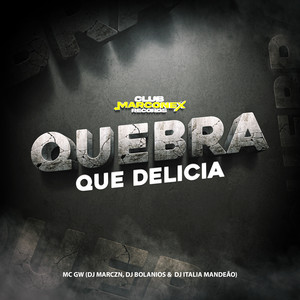 Quebra que Delícia (Explicit)