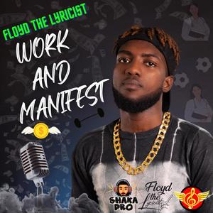 Work and Manifest(feat. DJ Dareon Production Sounds)