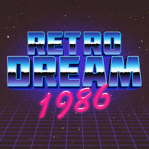 Retro Dream 1986 (Explicit)