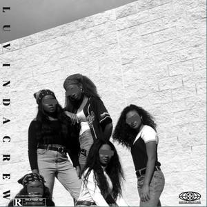 Luvin Da Crew/LDC (Explicit)