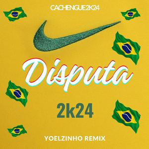 DISPUTA 2K24 (Yoelzinho DJ Remix)