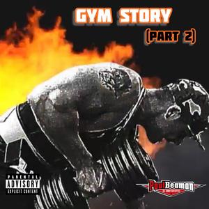 Gym Story, Pt. 2 (Explicit)