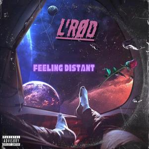 Feeling Distant (Explicit)