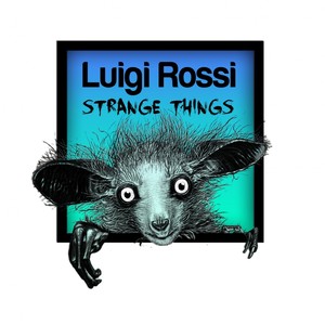 Strange Things (Original Mix)
