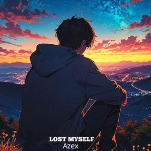 LOST MYSELF (Explicit)