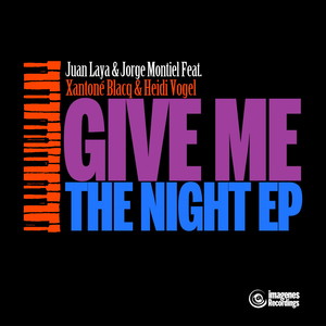 Give Me the Night(feat. Xantone Blacq)