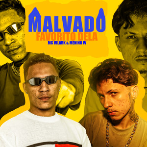 Malvado Favorito Dela (Explicit)