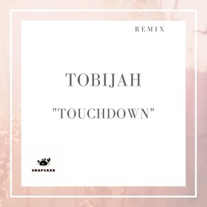 Touchdown (Snapcrab Remix|Explicit)