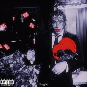 Fragile (Side B) [Explicit]