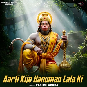 Aarti Kije Hanuman Lala Ki
