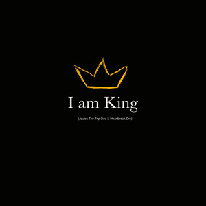 I Am King (Explicit)