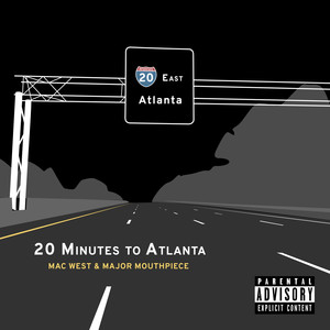 20 Minutes To Atlanta (Explicit)