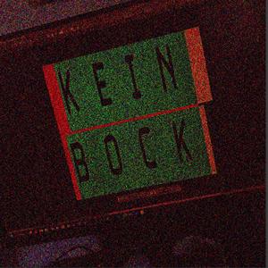 Kein Bock (Explicit)