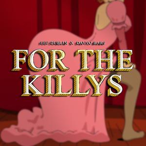 For The Killys (feat. Davvo Bars) (Explicit)