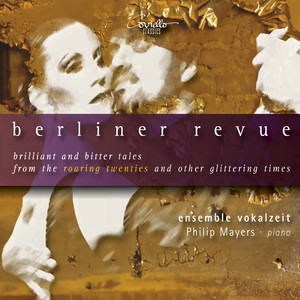 Berliner Revue (Brilliant and Bitter Tales from the Roaring Twenties and Other Glittering Times)