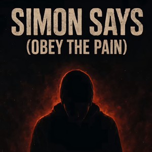 Simon Says (Obey The Pain) (Explicit)
