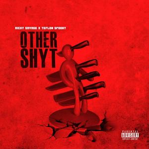 Other Shyt (feat. Teflon Spoony) [Explicit]