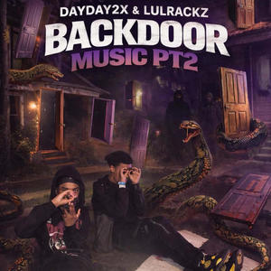 Backdoor music pt2 (feat. Dayday2x) (Explicit)