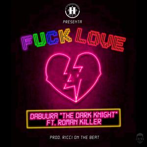 **** Love (feat. Roman Killer & Ricci Capicci)