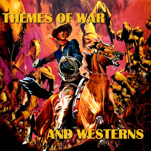 Themes of War and Westerns