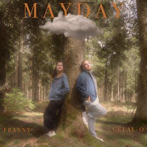 Mayday (feat. Celal-O)