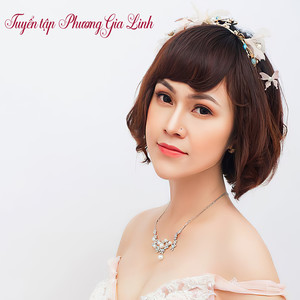 Tuyển tập Phương Gia Linh