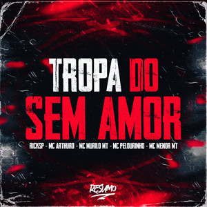 Tropa Do Sem Amor