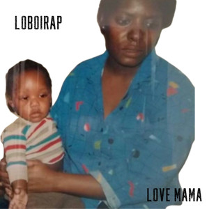 Love Mama (Explicit)