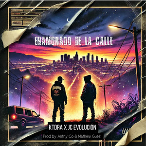 Enamorado De La Calle (Explicit)