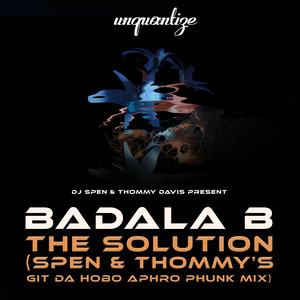 The Solution (Spen & Thommy’s Git da Hobo Aphro Phunk Remix)