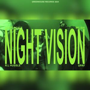 Night Vision (feat. Ghoti Scale, MC Sai, R.L Hussle & UPAY) (Explicit)