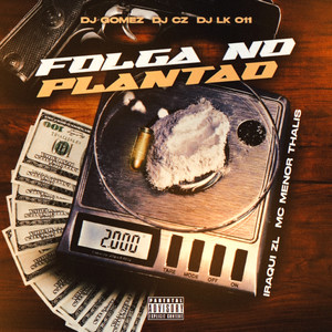 Folga No Plantão (Explicit)