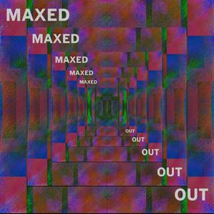 Maxed Out(feat. Husse)