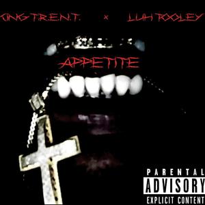 Appetite (feat. Luh Tooley) [Explicit]