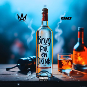 Brug for en drink (Explicit)