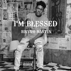 I'M BLESSED (Explicit)