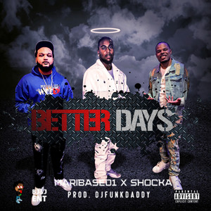 Better Days (Explicit)