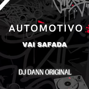 Automotivo - Vai Safada (Explicit)