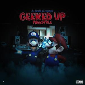 Geeked Up Freestyle (feat. Woewy) (Explicit)