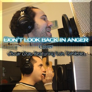 Don't Look Back in Anger(feat. Luis Giménez)