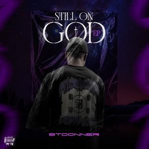 Still On God Ep (Explicit)