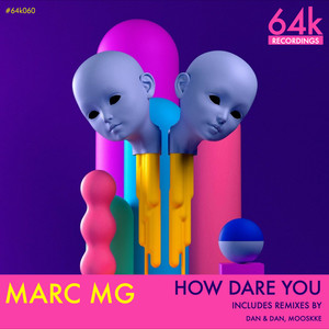 How Dare You (Mooskke Remix)