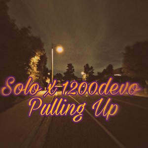 Pulling Up (feat. 1200devo) [Explicit]