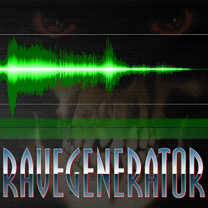 Rave Generator