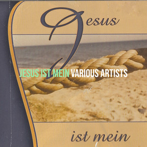 Jesus Ist Mein