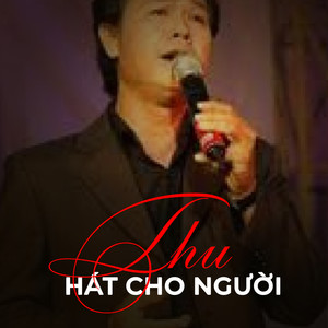 Thu hát cho người