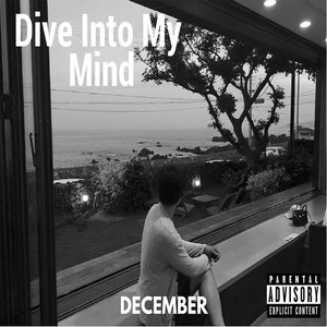 Dive into My Mind (Explicit)